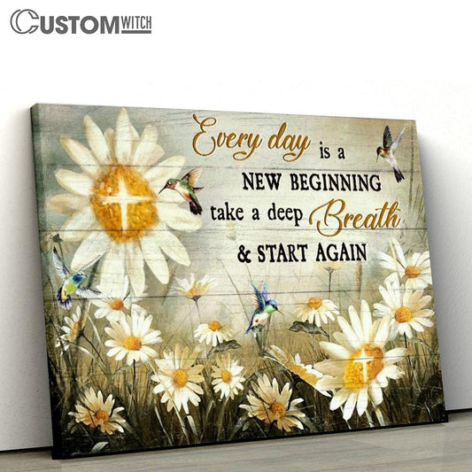 Colorful Hummingbird Every Day Is A New Beginning Canvas Poster