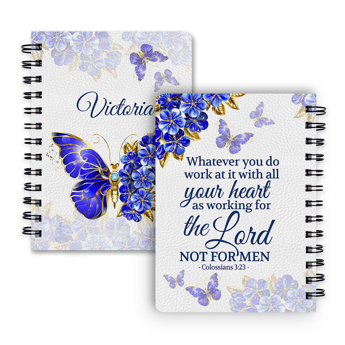 Colossians 323 Butterfly And Flower Personalized Spiral Notebook, Christian Spiritual Gifts For Friends