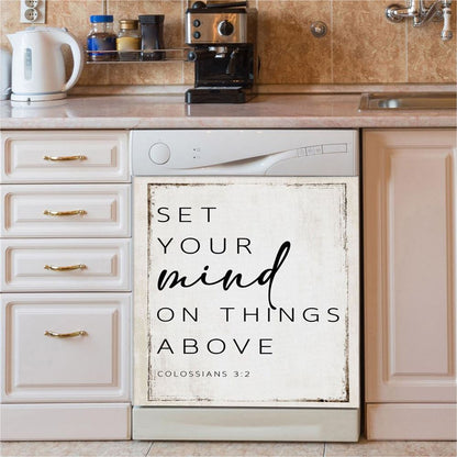Colossians 32 Nkjv Set Your Mind On Things Above Dishwasher Cover, Christian Dishwasher Magnet Cover, Religious Kitchen Decor