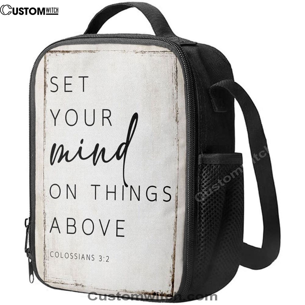 Colossians 32 Nkjv Set Your Mind On Things Above Lunch Bag, Christian Lunch Bag For School, Picnic, Religious Lunch Bag