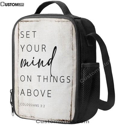 Colossians 32 Nkjv Set Your Mind On Things Above Lunch Bag, Christian Lunch Bag For School, Picnic, Religious Lunch Bag