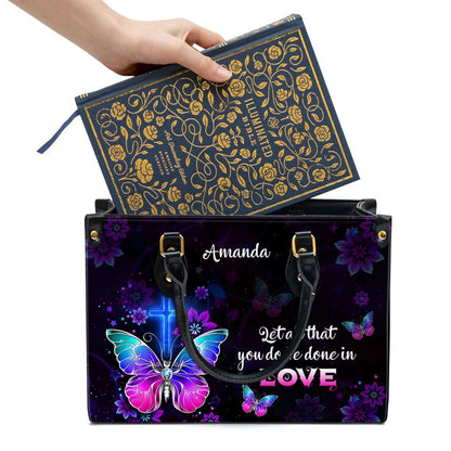 Corinthians 1614 Let All You Do Be Done In Love Personalized Leather Handbag With Handle