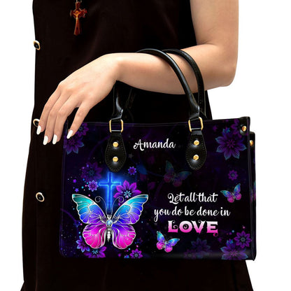 Corinthians 1614 Let All You Do Be Done In Love Personalized Leather Handbag With Handle