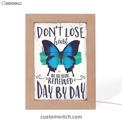 Corinthians 1 16 Don't Lose Heart Frame Lamp - Blue Butterfly Art - Christian Gift For Women