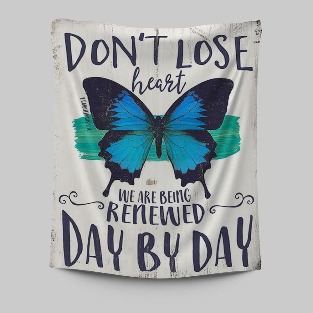 Corinthians 1 16 Don't Lose Heart Tapestry - Blue Butterfly Wall Art - Christian Gift For Women