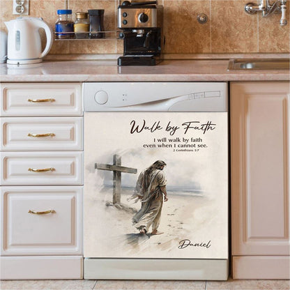 Corinthians 57 Walk By Faith Jesus & Cross Personalized Dishwasher Cover, Religious Dishwasher Magnet Cover, Bible Kitchen Decor