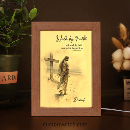 Corinthians 57 Walk By Faith Jesus & Cross Personalized Frame Lamp Art - Religious Gifts Night Light - Bible Frame Lamp Art