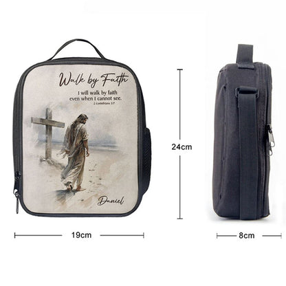 Corinthians 57 Walk By Faith Jesus & Cross Personalized Lunch Bag, Christian Lunch Bag For School, Picnic, Religious Lunch Bag