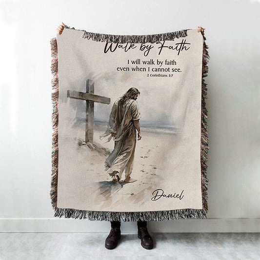 Corinthians 57 Walk By Faith Jesus & Cross Personalized Woven Throw Blanket - Religious Woven Blanket Prints - Bible Woven Blanket Art