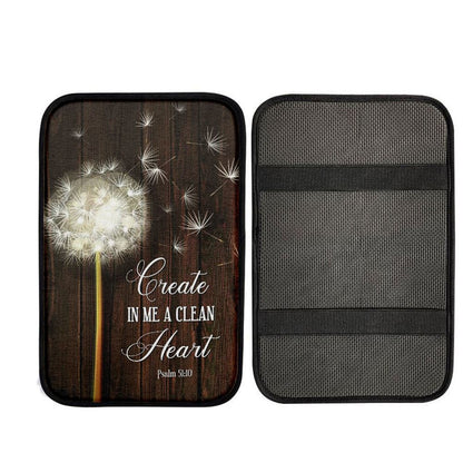 Create In Me A Clean Heart Dandelion Car Center Console Cover, Christian Car Armrest Accessories