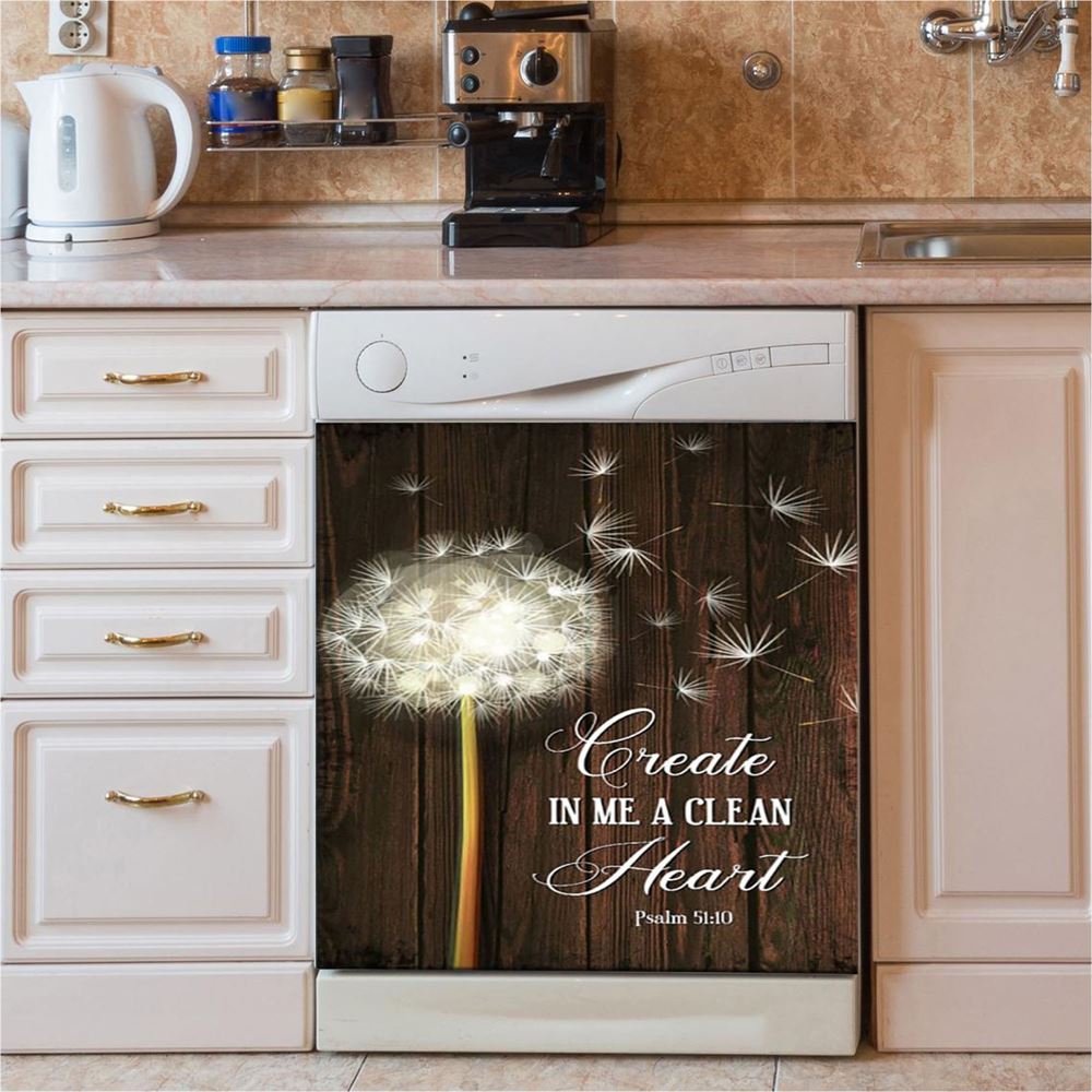 Create In Me A Clean Heart Dandelion Dishwasher Cover, Christian Dishwasher Magnet Cover, Religious Kitchen Decor