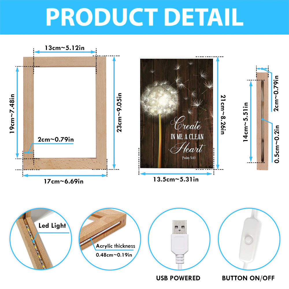 Create In Me A Clean Heart Dandelion Frame Lamp Art - Christian Night Light - Religious Decor