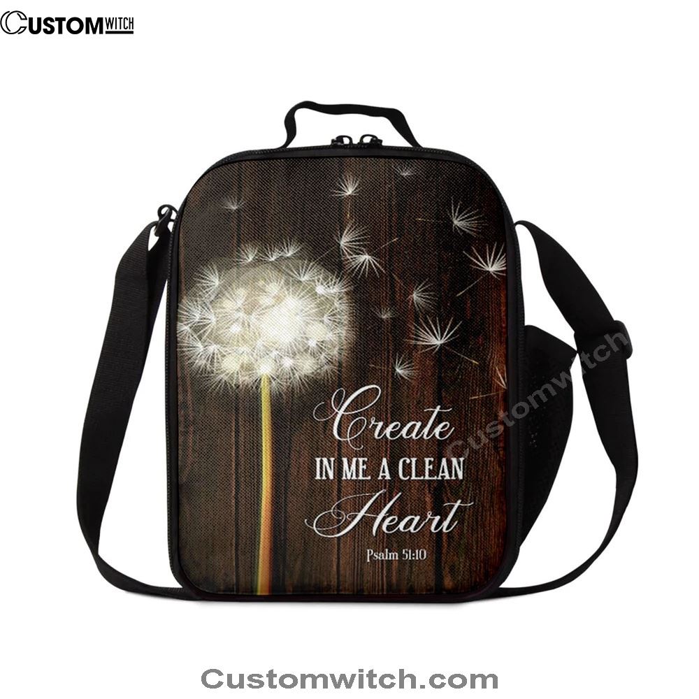 Create In Me A Clean Heart Dandelion Lunch Bag, Christian Lunch Bag For School, Picnic, Religious Lunch Bag