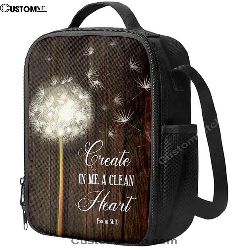 Create In Me A Clean Heart Dandelion Lunch Bag, Christian Lunch Bag For School, Picnic, Religious Lunch Bag