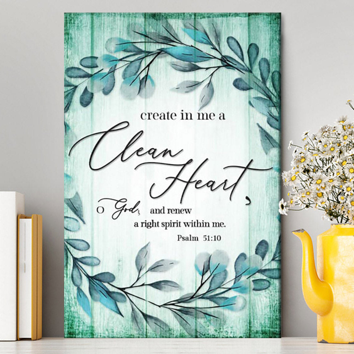 Create In Me A Clean Heart Psalm 5110 Dandelion Canvas Wall Art - Christian Canvas Prints - Religious Wall Decor