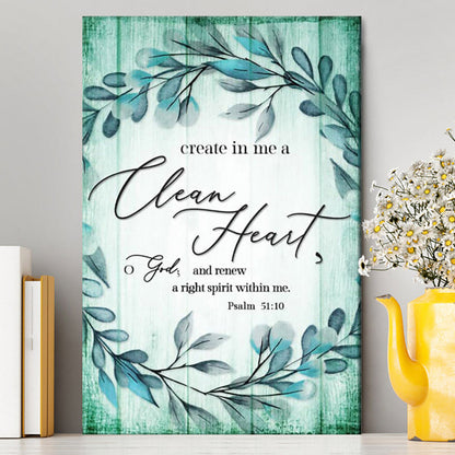 Create In Me A Clean Heart Psalm 5110 Dandelion Canvas Wall Art - Christian Canvas Prints - Religious Wall Decor