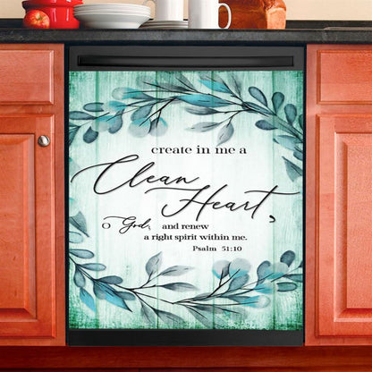 Create In Me A Clean Heart Psalm 5110 Dishwasher Cover, Christian Dishwasher Magnet Cover, Religious Kitchen Decor