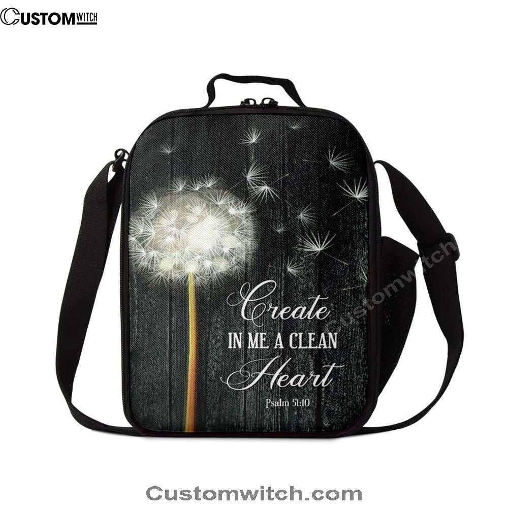 Create In Me A Clean Heart Psalm 5110 Lunch Bag, Christian Lunch Bag For School, Picnic, Religious Lunch Bag
