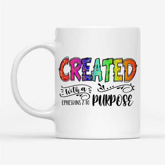 Created With A Purpose Ephesians 210, Bible Verse Mug, Christian Mug, Bible Mug, Faith Gift, Encouragement Gift