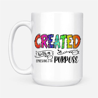 Created With A Purpose Ephesians 210, Bible Verse Mug, Christian Mug, Bible Mug, Faith Gift, Encouragement Gift