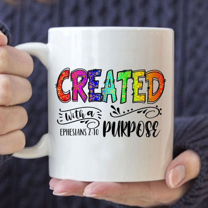 Created With A Purpose Ephesians 210, Bible Verse Mug, Christian Mug, Bible Mug, Faith Gift, Encouragement Gift