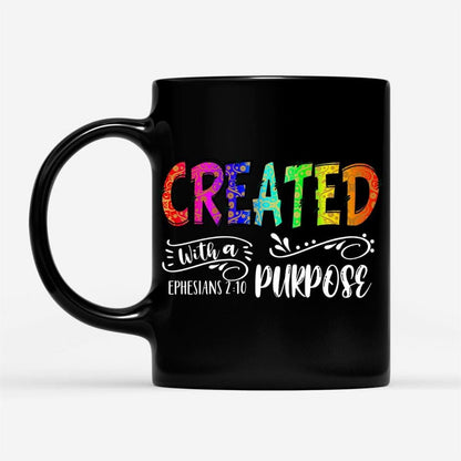 Created With A Purpose Ephesians 210, Bible Verse Mug, Christian Mug, Bible Mug, Faith Gift, Encouragement Gift