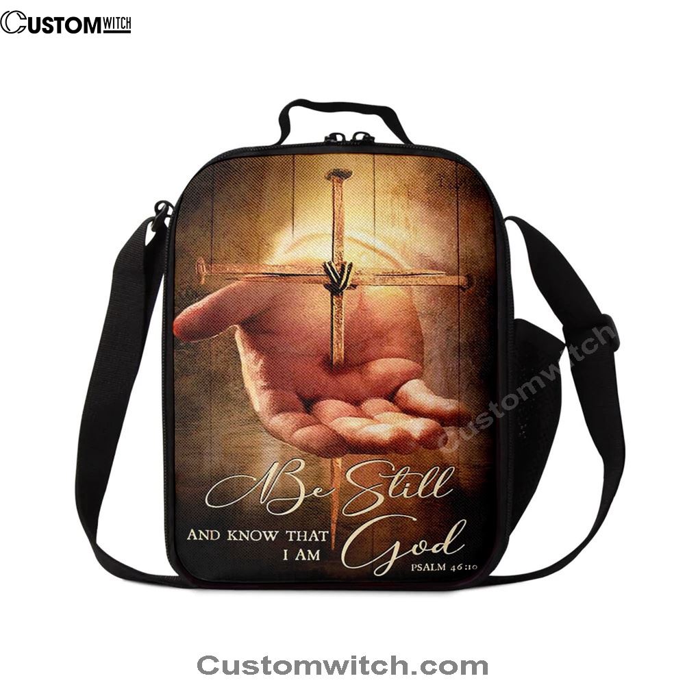 Cross Jesus'S Hand Be Still And Know That I Am God Lunch Bag, Christian Lunch Bag For School, Picnic, Religious Lunch Bag