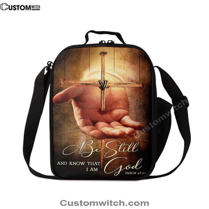 Cross Jesus'S Hand Be Still And Know That I Am God Lunch Bag, Christian Lunch Bag For School, Picnic, Religious Lunch Bag