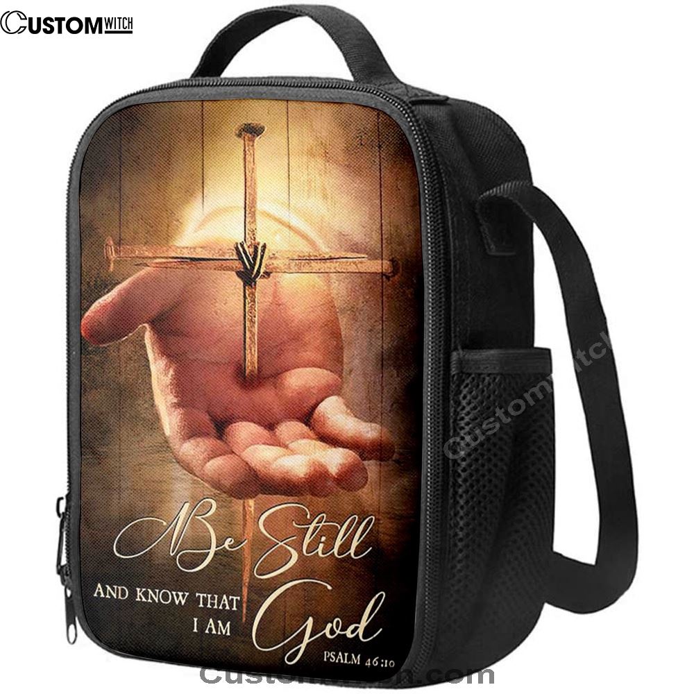 Cross Jesus'S Hand Be Still And Know That I Am God Lunch Bag, Christian Lunch Bag For School, Picnic, Religious Lunch Bag