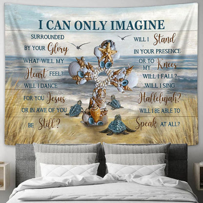 Cross Sea Turtle Seagull I Can Only Imagine Tapestry Wall Art - Bible Verse Tapestry - Religious Tapestry Wall Hanging