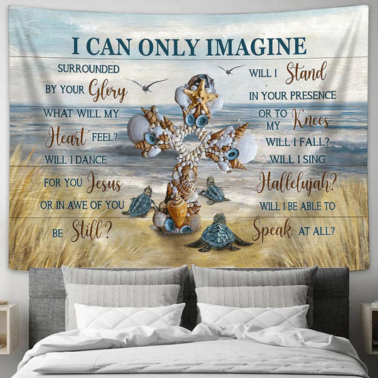 Cross Sea Turtle Seagull I Can Only Imagine Tapestry Wall Art - Bible Verse Tapestry - Religious Tapestry Wall Hanging