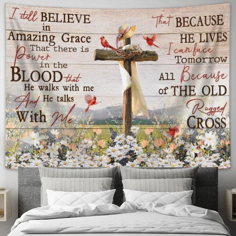 Cross Symbol, Daisy Field, Cardinal, I Still Believe In Amazing Grace Tapestry, Tapestries for Living Room Bedroom