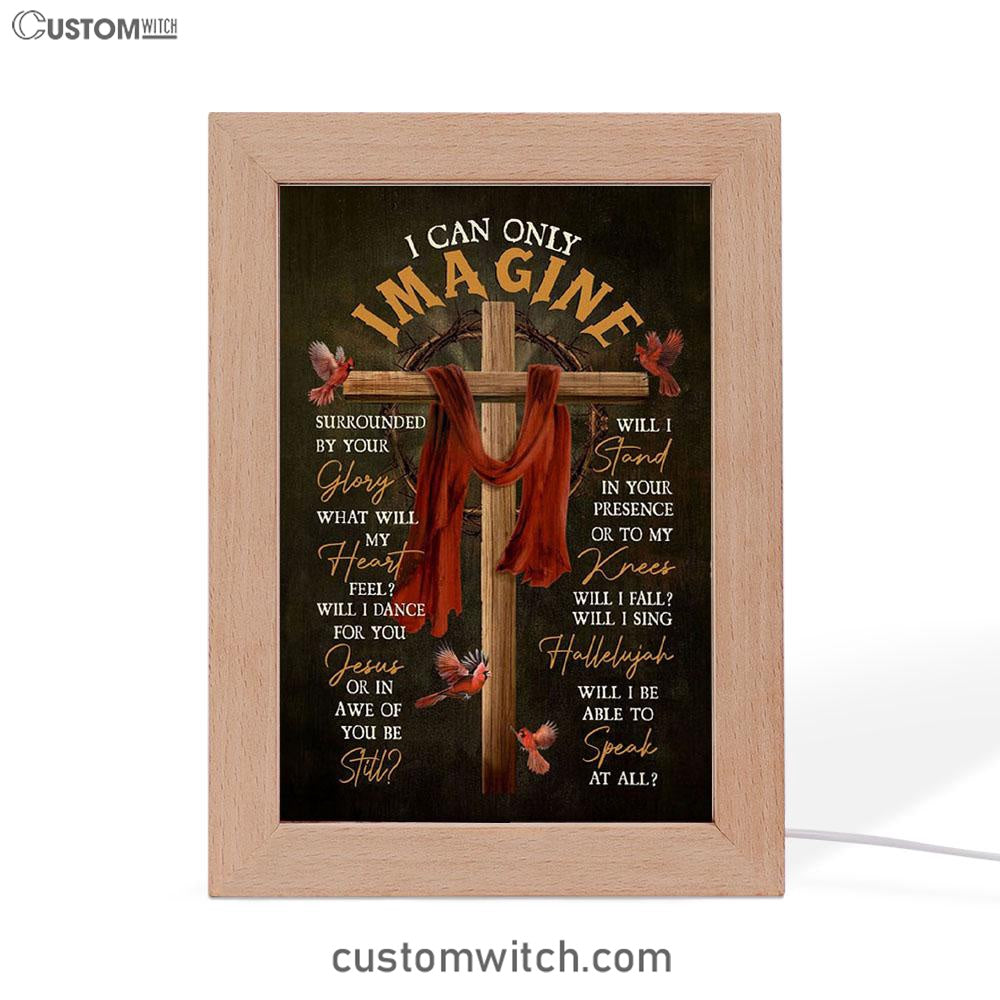Cross With Red Cloth I Can Only Imagine Frame Lamp Art - Christian Night Light - Religious Decor