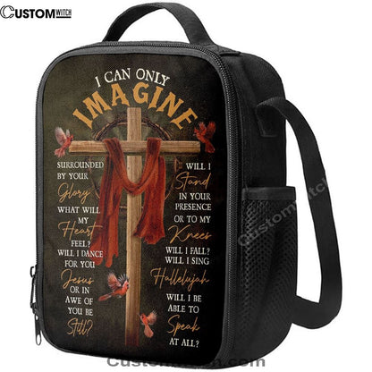 Cross With Red Cloth I Can Only Imagine Lunch Bag, Christian Lunch Bag For School, Picnic, Religious Lunch Bag