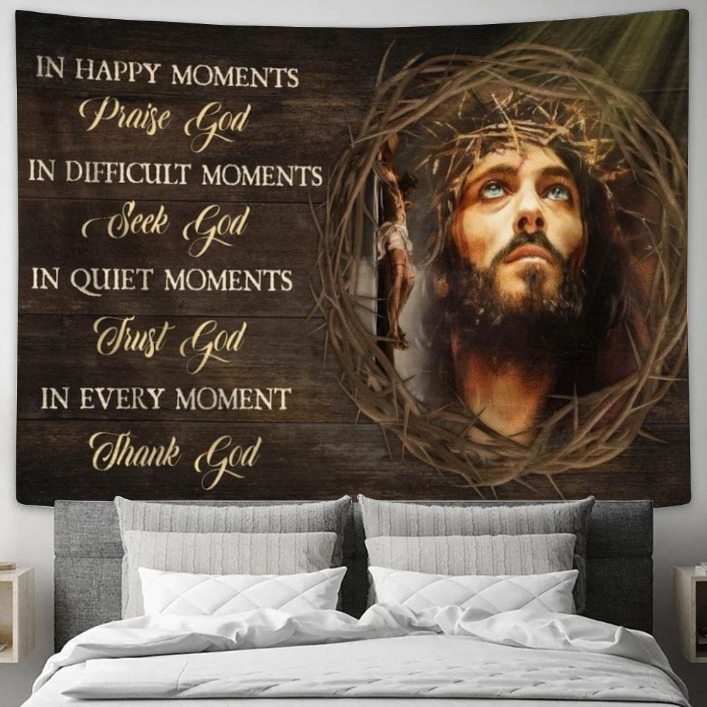 Crown Of Thorn Jesus In Every Moment Thank God Tapestry, Tapestries for Living Room Bedroom