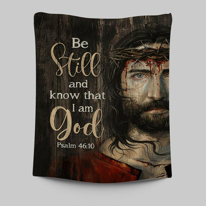 Crown Of Thorn Tapestry- Be Still And Know That I Am God Tapestry Wall Art - Christian Tapestries Prints - Bible Verse Tapestry Art