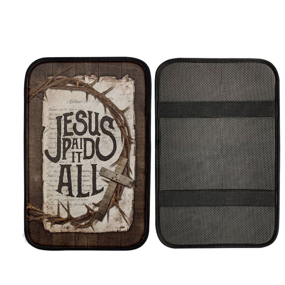 Crown Of Thorn Wooden Cross Car Armrest Pad- Jesus Paid It All Car Center Console Cover, Christian Car Accessories
