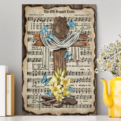 Crown Of Thorns Song Lyrics The Old Rugged Cross Canvas Wall Art - Christian Wall Art Decor - Religious Canvas Prints