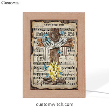 Crown Of Thorns Song Lyrics The Old Rugged Cross Frame Lamp Art - Christian Art Decor - Religious Gifts Night Light