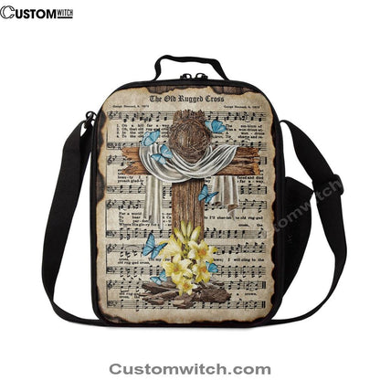 Crown Of Thorns Song Lyrics The Old Rugged Cross Lunch Bag, Christian Lunch Bag For School, Picnic, Religious Lunch Bag
