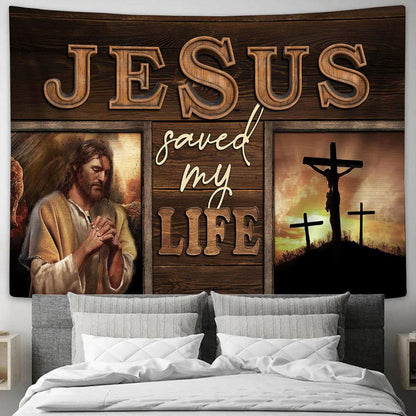 Crucifixion Of Jesus Three Crosses Jesus Saved My Life Tapestry Wall Art - Bible Verse Tapestry - Religious Tapestry Wall Hanging
