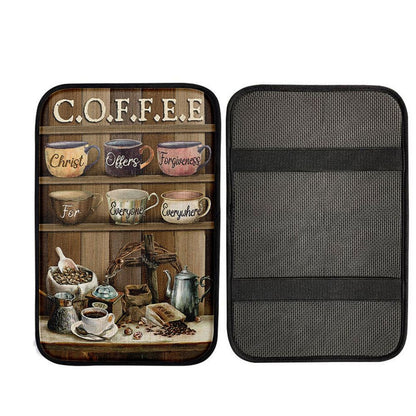 Cup Of Coffee Christ Offer Forgiveness For Everyone Everywhere Car Center Console Cover, Christian Car Accessories
