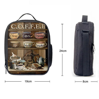 Cup Of Coffee Christ Offer Forgiveness For Everyone Everywhere Lunch Bag, Christian Lunch Bag For School, Picnic, Religious Lunch Bag