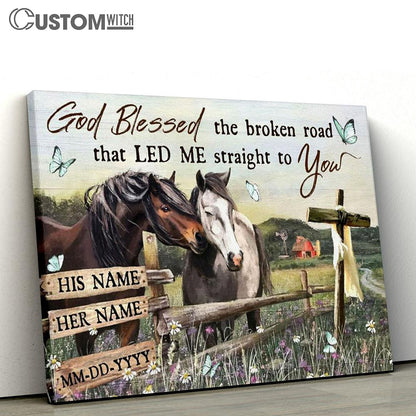Custom Family Canvas - God Blessed The Broken Road That Led Me Straight To You Horse Canvas Prints - Christian Wall Art - Religious Home Decor