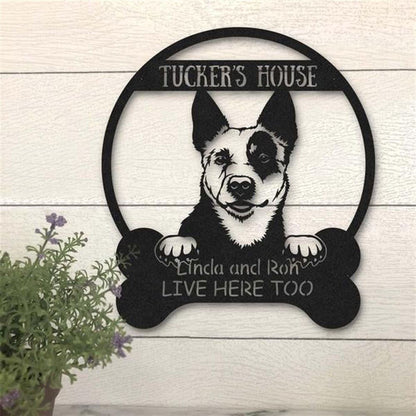 Custom Metal Sign, Australian Cattle Dog Lovers Funny Metal Sign, Anniversary Gift, Dog House Sign, Outdoor Sign, Home Decor Sign