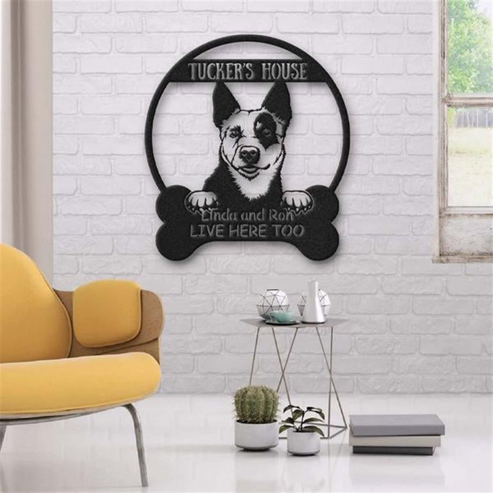 Custom Metal Sign, Australian Cattle Dog Lovers Funny Metal Sign, Anniversary Gift, Dog House Sign, Outdoor Sign, Home Decor Sign