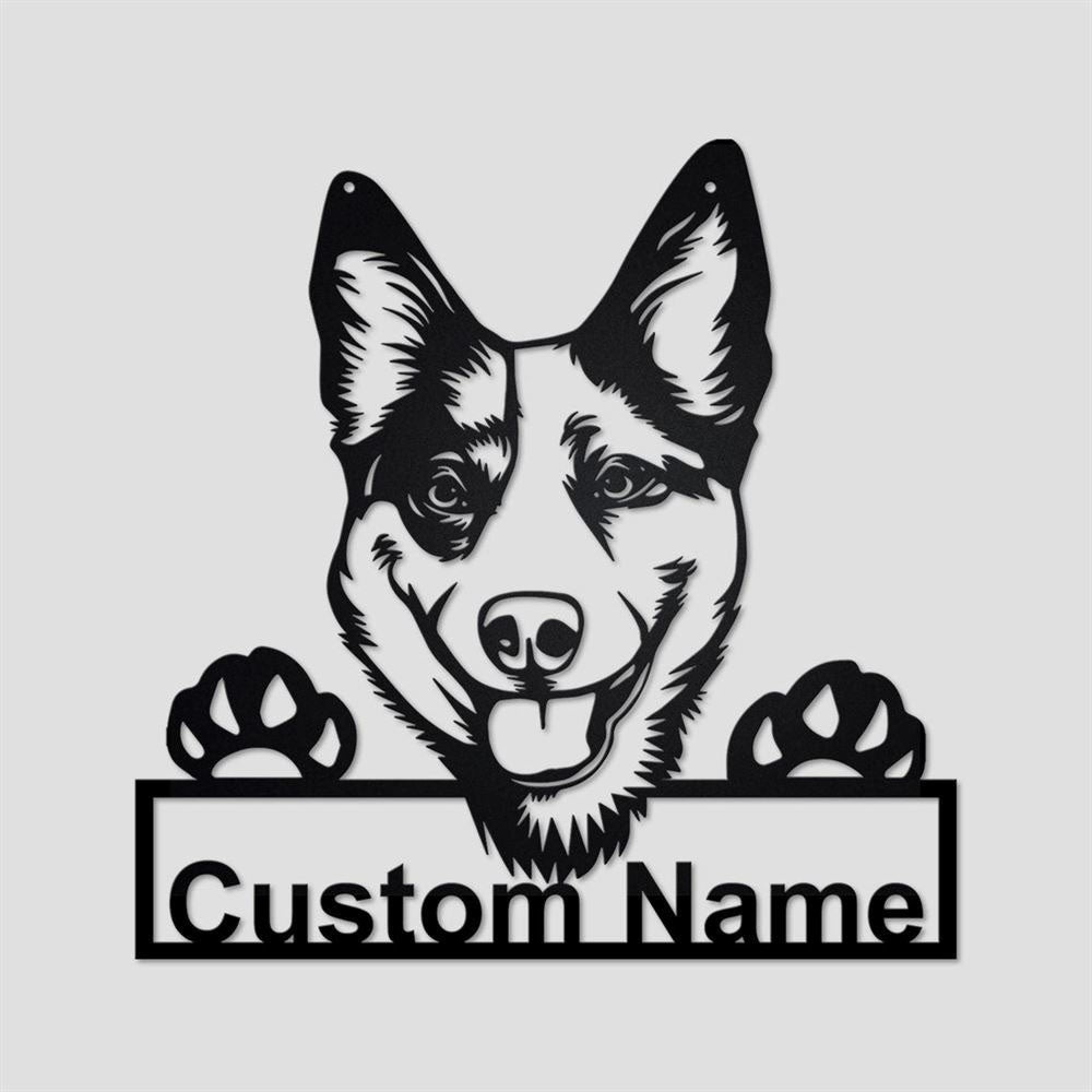 Custom Metal Sign, Australian Cattle Dog Metal Signs, Anniversary Gift, Dog House Sign, Dog Wall Art, Outdoor Sign, Home Decor Sign