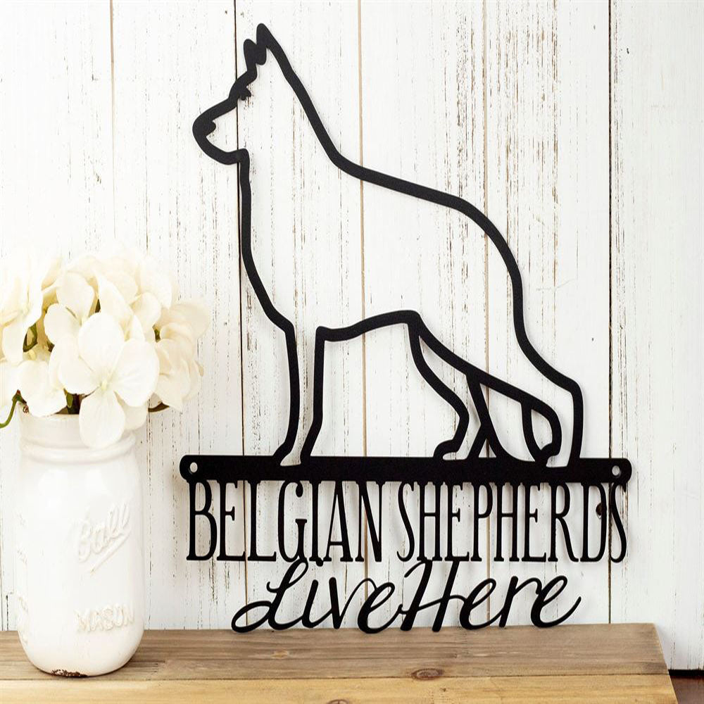 Custom Metal Sign, Belgian Shepherds Live Here Metal Sign, Anniversary Gift, Dog House Sign, Dog Wall Art, Outdoor Sign, Home Decor Sign