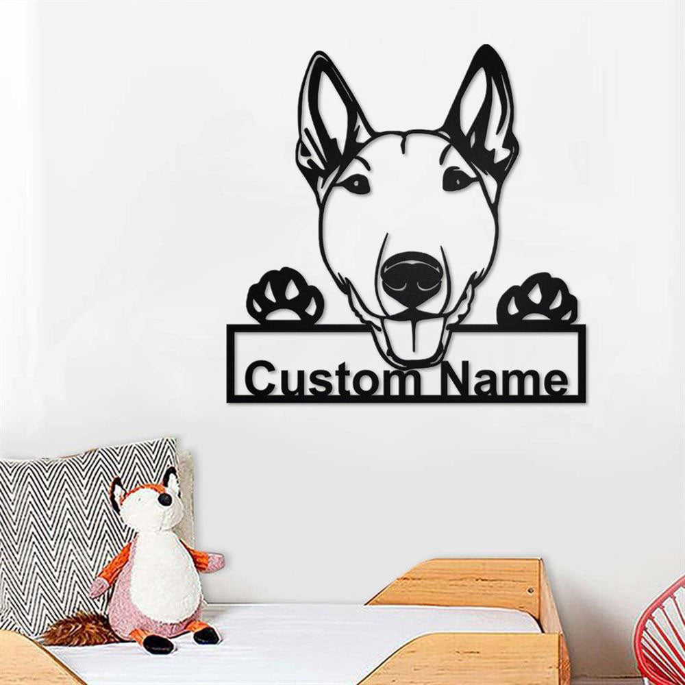 Custom Metal Sign, Bull Terrier Metal Signs, Anniversary Gift, Dog House Sign, Dog Wall Art, Outdoor Sign, Home Decor Sign