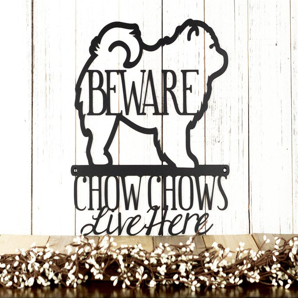Custom Metal Sign, Chow Chows Live Here Metal Sign, Anniversary Gift, Dog House Sign, Dog Wall Art, Outdoor Sign, Home Decor Sign